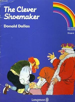 Seller image for THE CLEVER SCHOEMAKER. RAIBOW READERS STAGE 4 for sale by Le-Livre