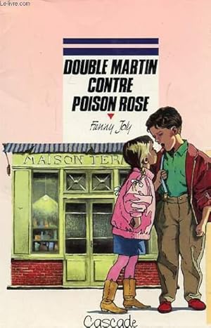 Seller image for DOUBLE MARTIN CONTRE POISON ROSE for sale by Le-Livre