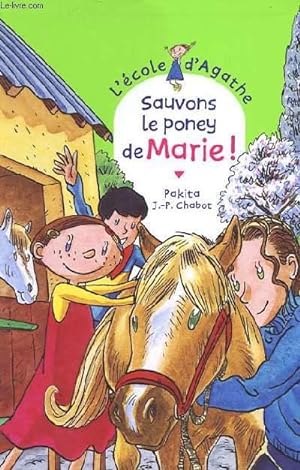 Seller image for L'ECOLE D'AGATHE - SAUVONS LE PONEY DE MARIE ! n28 for sale by Le-Livre