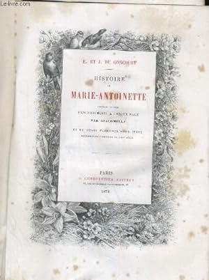 Bild des Verkufers fr HISTOIRE DE MARIE ANTOINETTE EDITION ORNEE D ENGAGEMENTS A CHAQUE PAGE zum Verkauf von Le-Livre