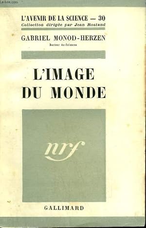 Image du vendeur pour L'IMAGE DU MONDE. COLLECTION : L'AVENIR DE LA SCIENCE N 30. mis en vente par Le-Livre