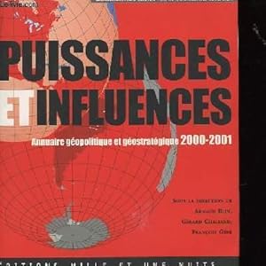 Bild des Verkufers fr PUISSANCES ET INFLUENCES - annuaire geopolitique et geostratgique 2000-2001 zum Verkauf von Le-Livre