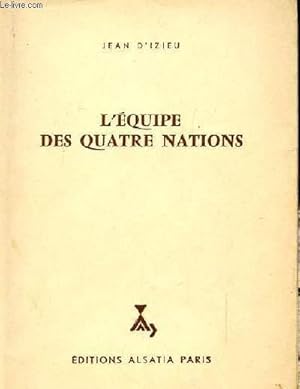 Image du vendeur pour L'EQUIPE DES QUATRE NATIONS mis en vente par Le-Livre