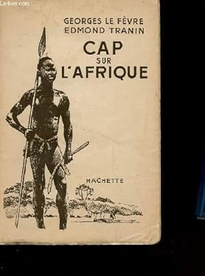 Seller image for CAP SUR L'AFRIQUE for sale by Le-Livre