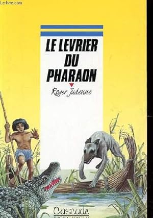 Seller image for LE LEVRIER DU PHARAON for sale by Le-Livre