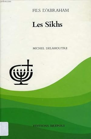 Seller image for LES SIKHS for sale by Le-Livre
