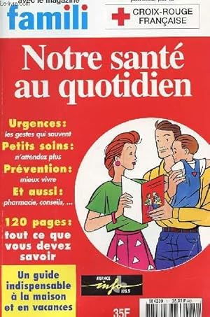 Bild des Verkufers fr FAMILI NOTRE SANTE AU QUOTIDIEN zum Verkauf von Le-Livre