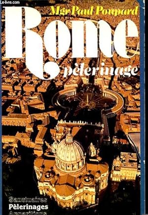 Imagen del vendedor de ROME PELERINAGE a la venta por Le-Livre