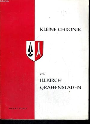 Seller image for KLEINE CHRONIK VON ILLKIRCH UND GRAFFENSTADEN for sale by Le-Livre