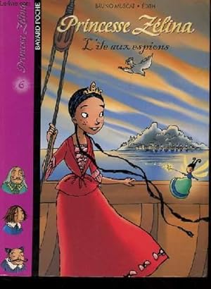 Image du vendeur pour PRINCESSE ZELINA - L'le aux espions n6 mis en vente par Le-Livre