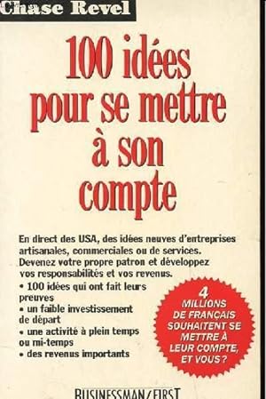 Seller image for 100 IDEES POUR SE METTRE A SON COMPTE for sale by Le-Livre