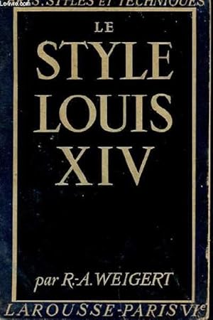 Seller image for LE STYLE LOUIS XIV for sale by Le-Livre