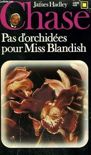 Image du vendeur pour PAS D'ORCHIDEES POUR MISS BLANDISH. COLLECTION : CARRE NOIR N 12 mis en vente par Le-Livre