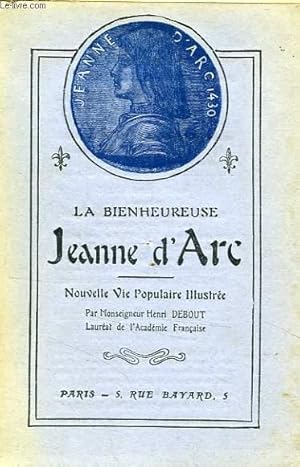 Imagen del vendedor de LA BIENHEUREUSE JEANNE D'ARC a la venta por Le-Livre