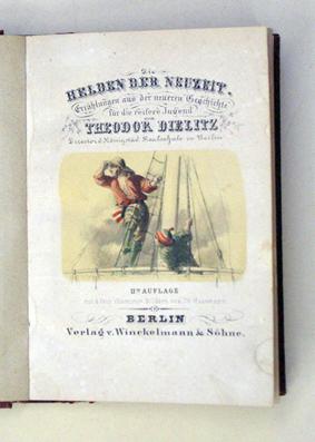 Seller image for Die Helden der Neuzeit. Erzhlungen aus der neueren Geschichte fr die reifere Jugend. for sale by antiquariat peter petrej - Bibliopolium AG