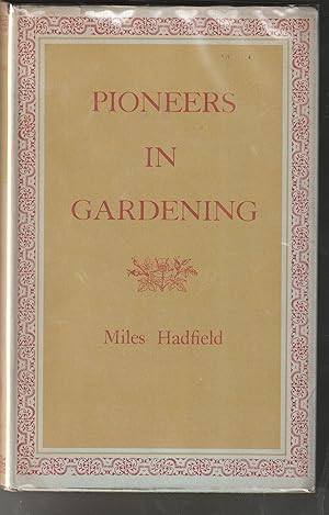 Bild des Verkufers fr Pioneers in Gardening. zum Verkauf von Alexanderplatz Books