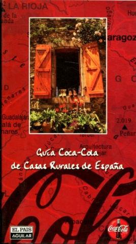 GUIA COCA-COLA DE CASAS RURALES DE ESPAÑA, 2001.