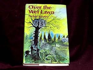 Imagen del vendedor de Over the Wet Lawn; a la venta por Wheen O' Books