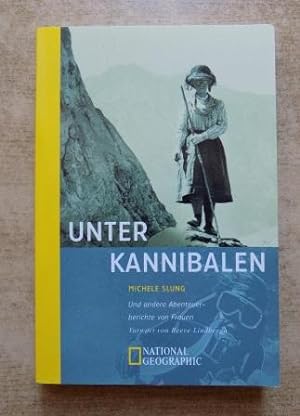 Unter Kannibalen und andere Abenteuerberichte von Frauen.