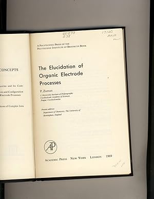 Seller image for The Elucidation of Organic Electrode Processes for sale by Richard Lemay