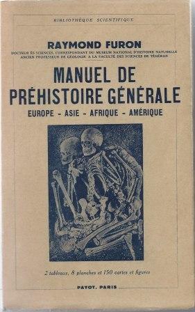 Seller image for Manuel de prhistoire gnrale, Europe - Asie - Afrique - Amrique for sale by LES TEMPS MODERNES