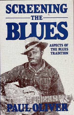 Screening the Blues: Aspects of the Blues Tradition