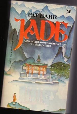 Bild des Verkufers fr Jade: A Great and Sweeping Novel of a Distant Land (originally published as "Chinese Alice" & "Uncut Jade") zum Verkauf von Nessa Books