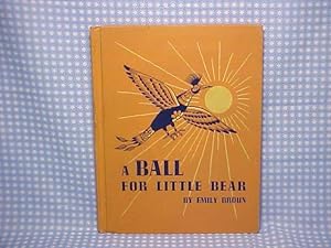 Seller image for A Ball for Little Bear for sale by Gene The Book Peddler