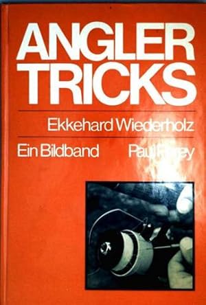 Anglertricks - Ein Bildband