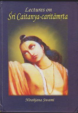 Lectures on Sri Caitanya-caritamrta