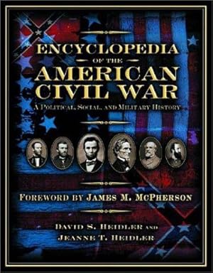 Immagine del venditore per Encyclopedia of the American Civil War A Political, Social, and Military History venduto da Mahler Books