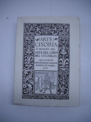 Imagen del vendedor de ARTE CISORIA, O TRATADO DEL ARTE DEL CORTAR DEL CUCHILLO. a la venta por Librera J. Cintas