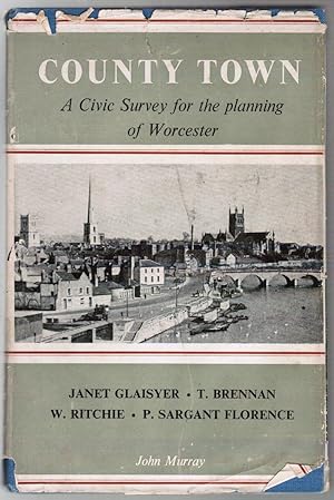 Imagen del vendedor de County Town: a Clinic Survey for the Planning Of Worcester a la venta por Besleys Books  PBFA