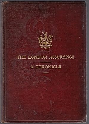 Bild des Verkufers fr The London Assurance: A Chronicle zum Verkauf von Michael Moons Bookshop, PBFA