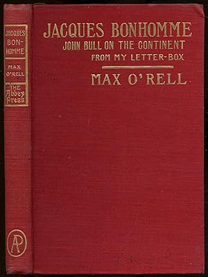 Bild des Verkufers fr Jacques Bonhomme: John Bull On the Continent: From My Letter-Box zum Verkauf von Between the Covers-Rare Books, Inc. ABAA
