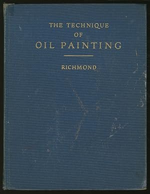 Bild des Verkufers fr The Technique of Oil Painting zum Verkauf von Between the Covers-Rare Books, Inc. ABAA