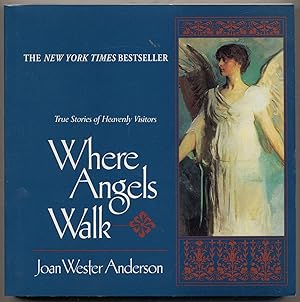 Bild des Verkufers fr Where Angels Walk: True Stories of Heavenly Visitors zum Verkauf von Between the Covers-Rare Books, Inc. ABAA