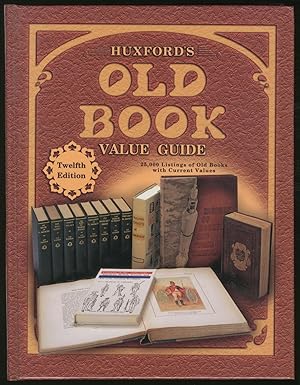 Bild des Verkufers fr Huxford's Old Book Value Guide: Twelfth Edition zum Verkauf von Between the Covers-Rare Books, Inc. ABAA