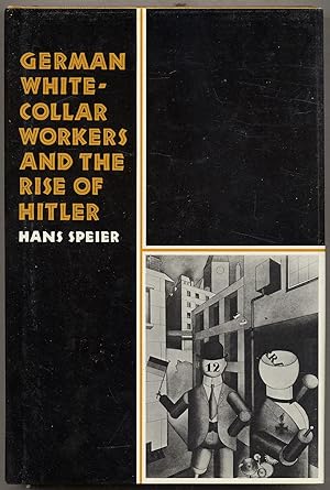 Bild des Verkufers fr German White-Collar Workers and the Rise of Hitler zum Verkauf von Between the Covers-Rare Books, Inc. ABAA