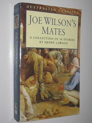 Seller image for Joe Wilson's Mates : A Collection Of 56 Stories for sale by Manyhills Books