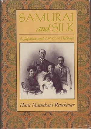 Seller image for Samurai and Silk: A Japanese and American Heritage for sale by Kaaterskill Books, ABAA/ILAB
