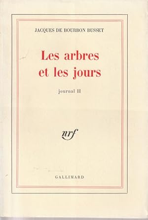 Image du vendeur pour Les Arbres Et les Jours. Journal II. mis en vente par ARTLINK