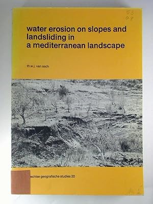 Water erosion on slopes and landsliding in a mediterranean landscape.