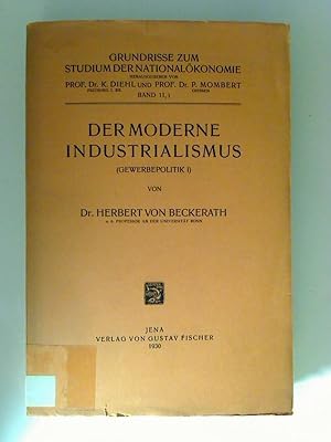 Der moderne Industrialismus (Gewerbepolitik I).