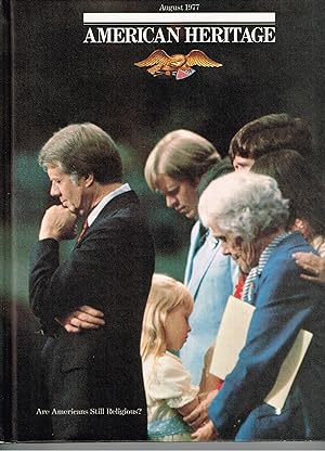 American Heritage: The Magazine of History; August 1977 (Volume XXVIII, Number 5)