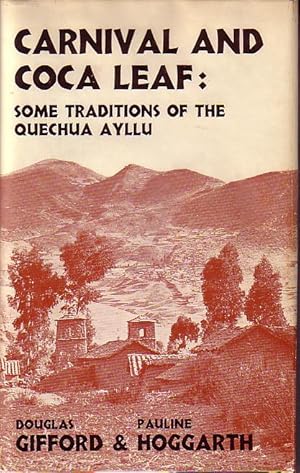 Carnival and Coca Leaf - Some Traditions of the Peruvian Quechua Ayllu