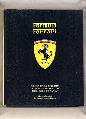 Seller image for Formula Ferrari; The First Official Inside Story of the Most Successful Team in the History of Formula 1 for sale by Little Stour Books PBFA Member