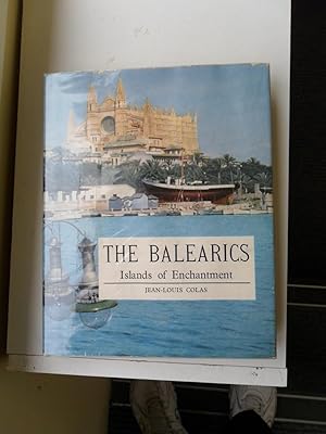 Seller image for The Balearics Islands of Enchantment for sale by Clement Burston Books