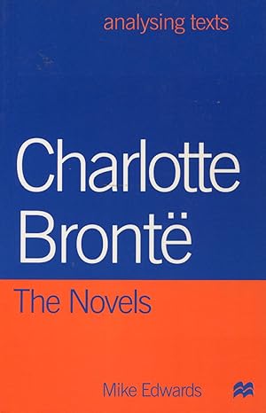 Seller image for Charlotte Bronte: The Novels for sale by Kenneth A. Himber