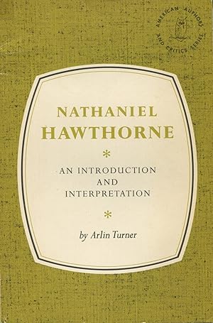 Nathaniel Hawthorne: An Introduction And Interpretation